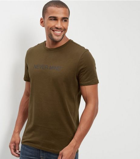 Khaki Never Mind Print T-shirt | New Look