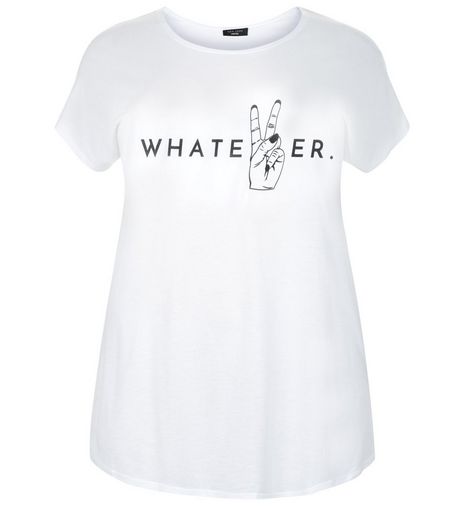 Curves White Whatever Print T-Shirt | New Look