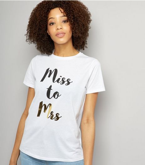 White Miss to Mrs Metallic Print T-Shirt | New Look