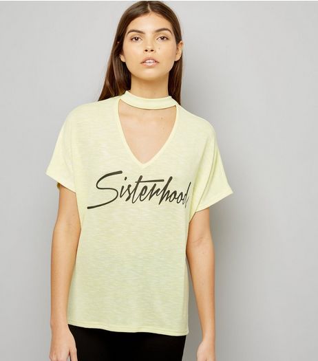 Yellow Choker Neck Sisterhood Slogan T-Shirt | New Look