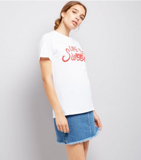 White Life Is Sweet T-Shirt | New Look